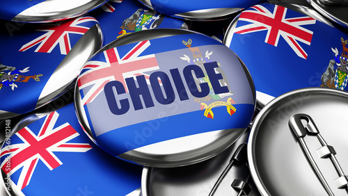 Choice in South Georgia and the South Sandwich Islands - colorful handmade electoral campaign buttons for promotion of choice in South Georgia and the South Sandwich Islands.,3d illustration