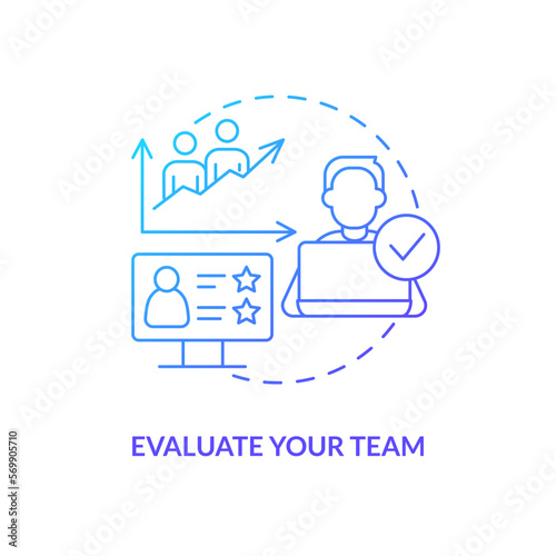 Evaluate your team blue gradient concept icon. Assess existing employees. Hiring. IT staffing tip abstract idea thin line illustration. Isolated outline drawing. Myriad Pro-Bold font used