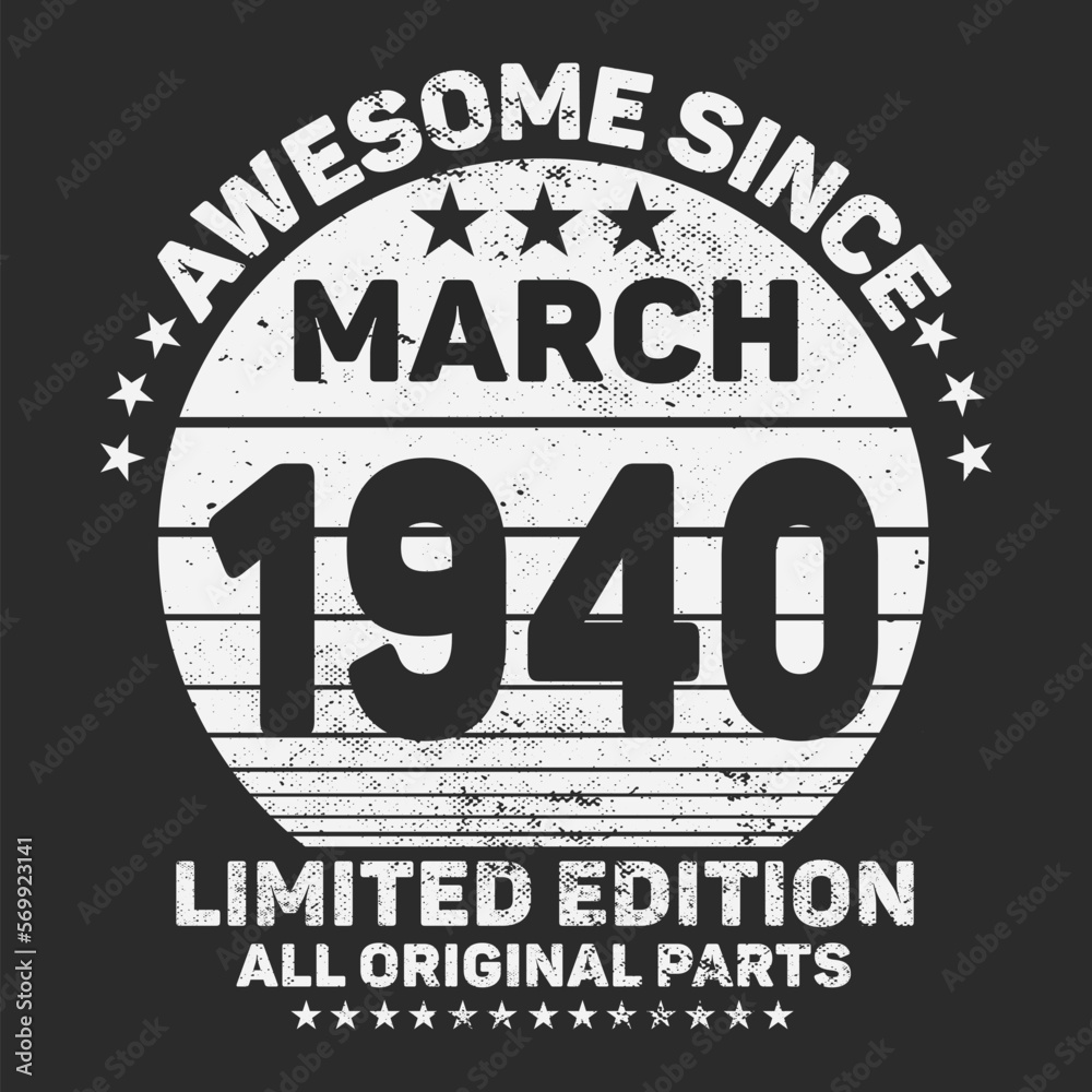 Awesome Since March 1941. Vintage Retro Birthday Vector, Birthday gifts for women or men, Vintage birthday shirts for wives or husbands, anniversary T-shirts for sisters or brother