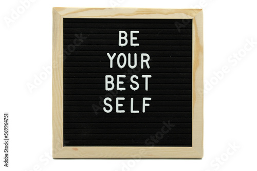 Be your best self sign on black wood frame on white background