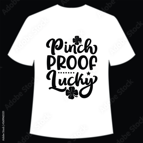 Pinch proof lucky, St. Patrick's Day Shirt Print Template, Lucky Charms, Irish, everyone has a little luck Typography Design