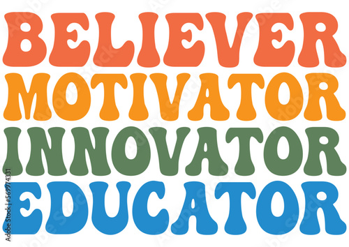 Believer Motivator Innovator Educator Retro Wavy SVG