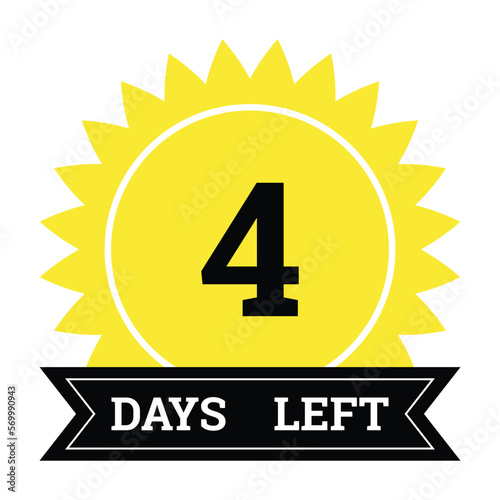 Countdown of days. Number 4 of days left to go. Promotional banner. Price offer promo deal timer, four day only. Stylized counter in black and yellow colors
