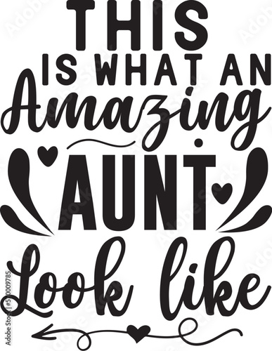 Womens This is What an Amazing Aunt Look