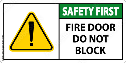 Safety First Fire Door Do Not Block Sign On White Background