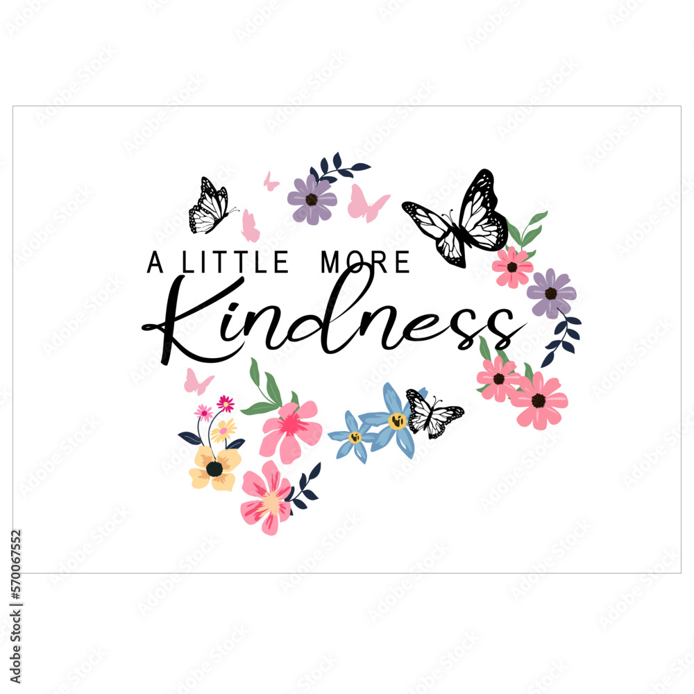 spring vintage flowers and butterfly with kindness message