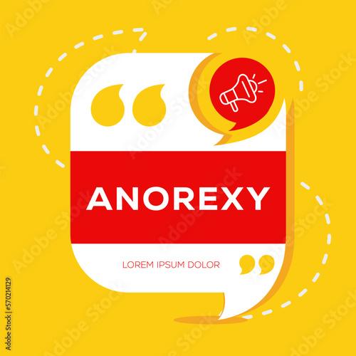 Creative (Anorexy) text written in speech bubble ,Vector illustration.