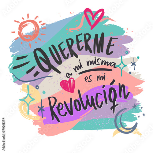 Quererme a mí misma es mi revolución, lettering en castellano, 8M, día internacional de la mujer.