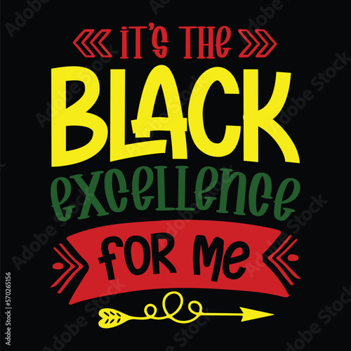 It's The Black Excellence For Me svg