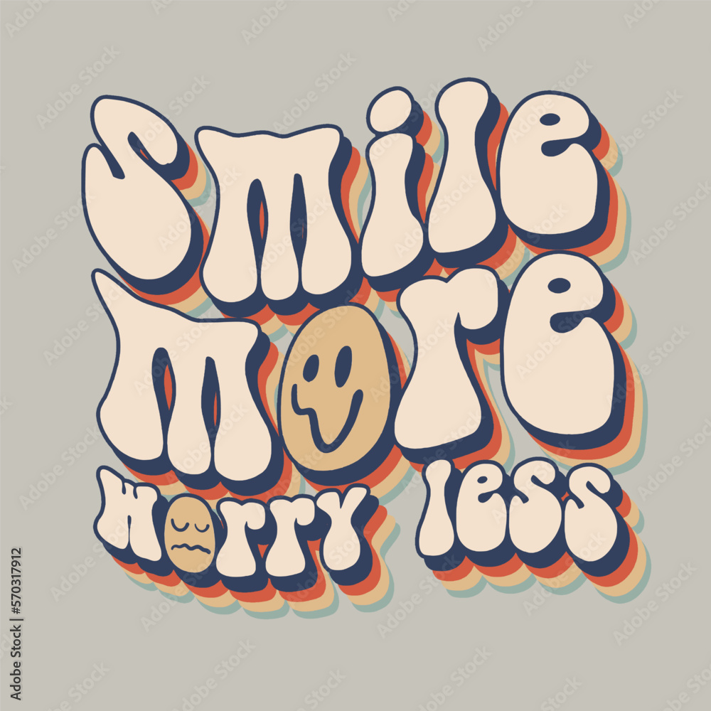 smile more worry less retro design smile more worry less retro design