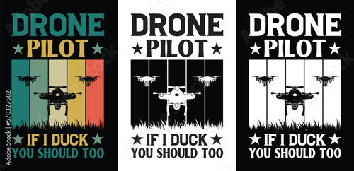 Drone test pilot if i duck you should too drone t-shirt design. Drone pilot t-shirt. Black & White.
