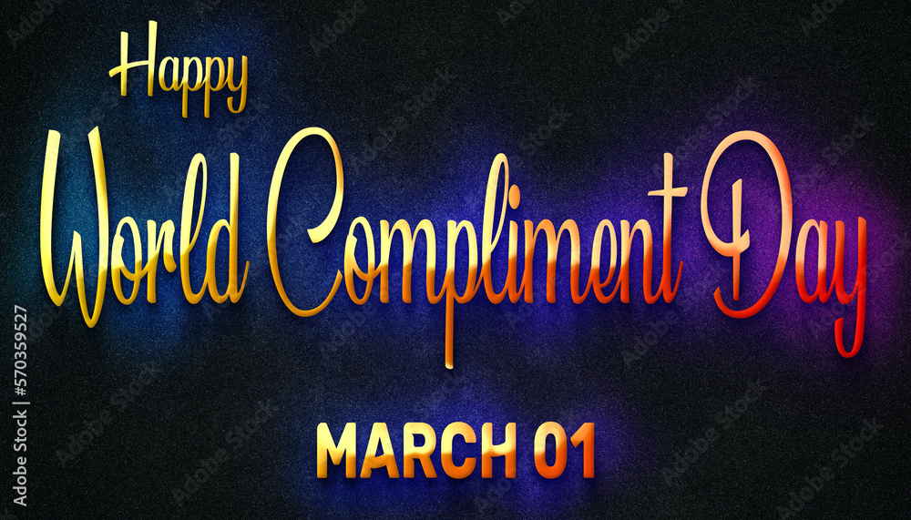 Happy World Compliment Day, March 01. Calendar of February Neon Text Effect, design Happy World Compliment Day, March 01. Calendar of February Neon Text Effect, design