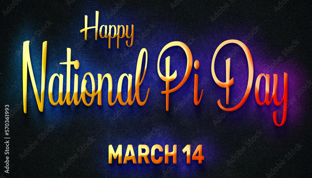 Happy National Pi Day, March 14. Calendar of February Neon Text Effect, design Happy National Pi Day, March 14. Calendar of February Neon Text Effect, design
