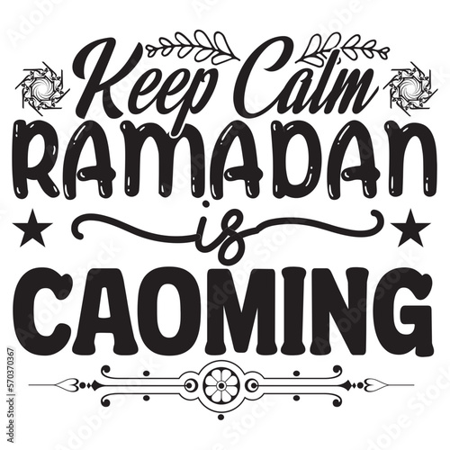 keep calm ramadan is caoming