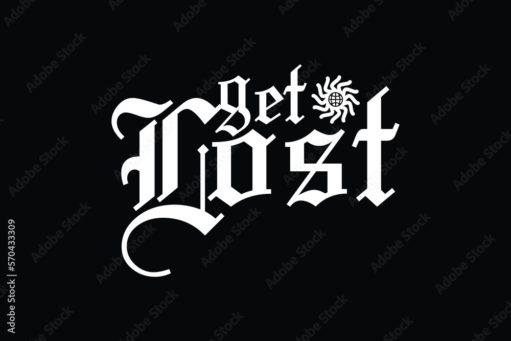 streetwear get lost Aesthetic tshirt quotes design inspiration templates streetwear get lost Aesthetic tshirt quotes design inspiration templates