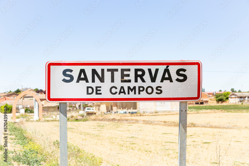 town entry sign at Santervás de Campos, Tierra de Campos, province of Valladolid, Castile and León, Spain