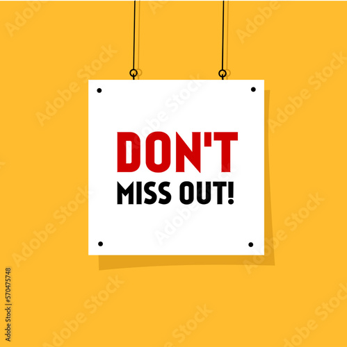 Don't miss out hanging banner. Business concept design. Flat vector illustration.
