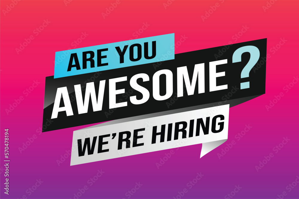 hiring recruitment Join now design for banner poster. are you awesome? lettering with geometric shapes lines. Vector illustration typographic. Open vacancy design template modern concept	