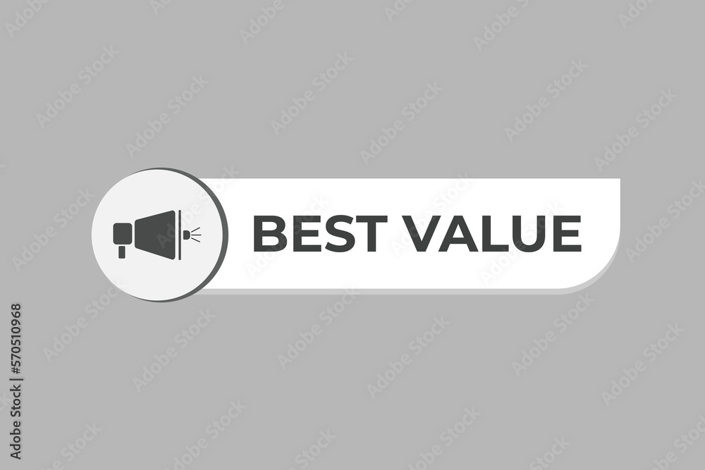 Best Value Button. web template, Speech Bubble, Banner Label Best Value.  sign icon Vector illustration
