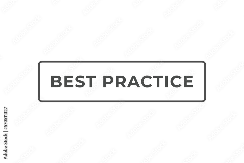 Best Practice Button. web template, Speech Bubble, Banner Label Best Practice.  sign icon Vector illustration
