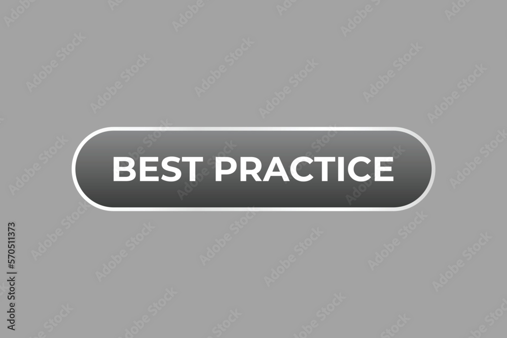 Best Practice Button. web template, Speech Bubble, Banner Label Best Practice. sign icon Vector illustration
Best Practice Button. web template, Speech Bubble, Banner Label Best Practice. sign icon Vector illustration
