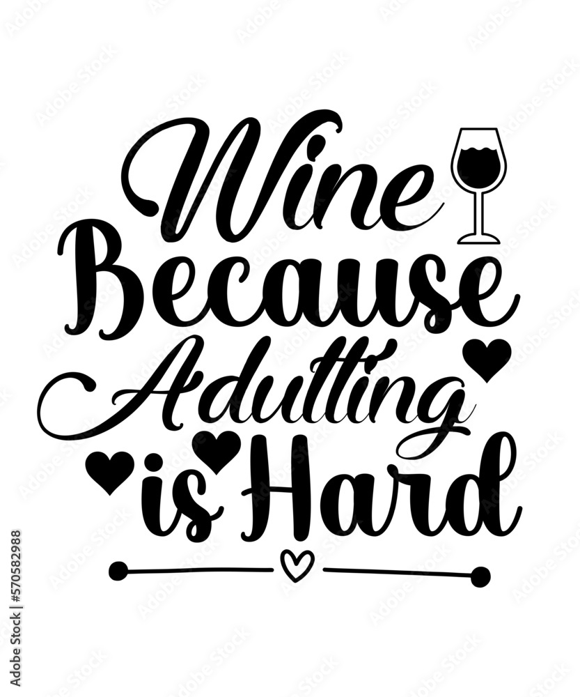 Wine Svg Design,Wine SVG Bundle, Wine Quotes SVG Dxf Eps Png Pdf JPEG , Wine Quotes Svg Bundle