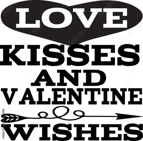 Love kisses and valentine wishes