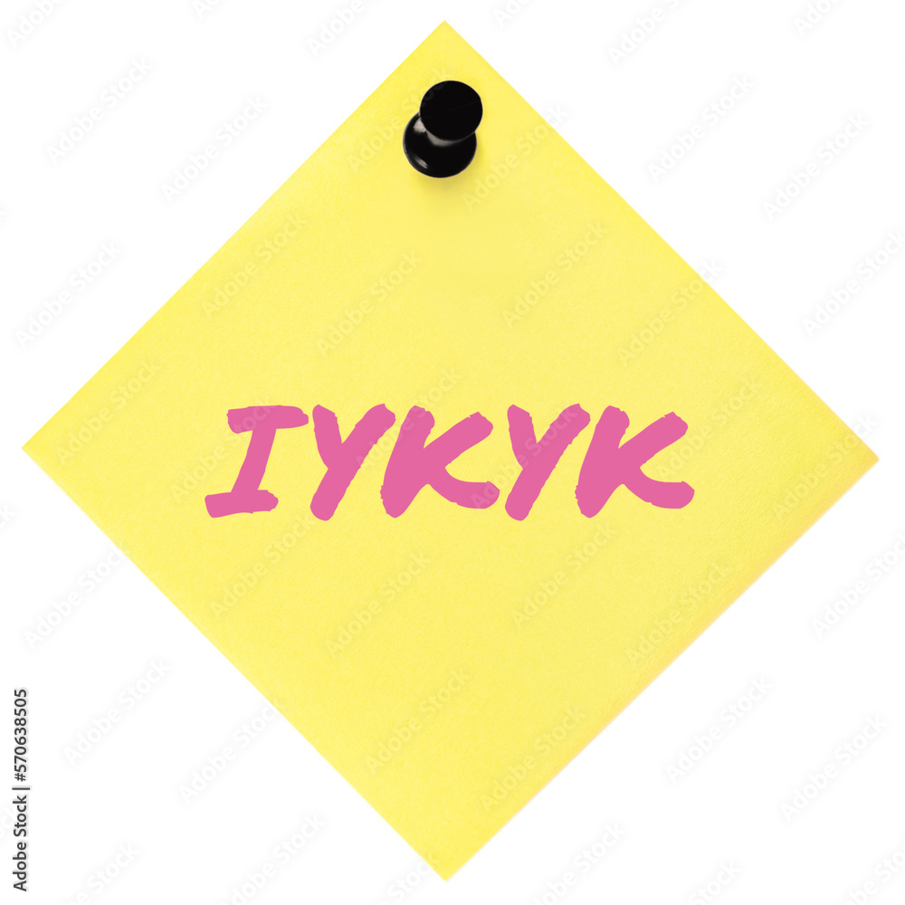 If you know, you know acronym IYKYK text macro closeup, pink marker