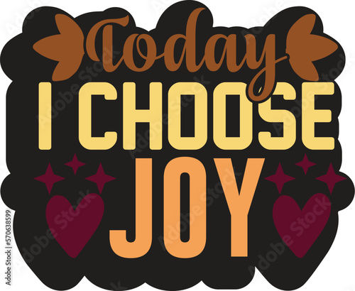 Today I Choose Joy