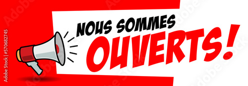Nous sommes ouverts