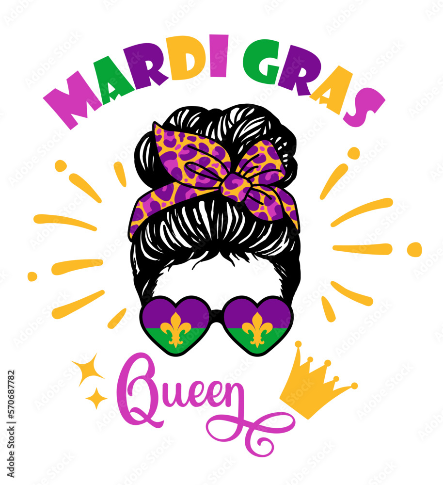 Mardi Gras design with messy bun.Mardi Gras Queen. Mardi Gras t shirt design Mardi Gras design with messy bun.Mardi Gras Queen. Mardi Gras t shirt design