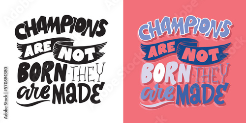 Champions are not born they are made - lettering postcard.