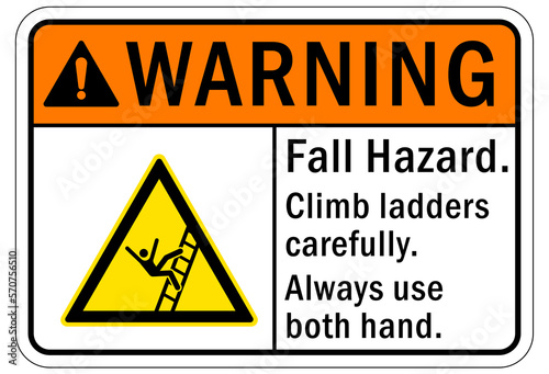 Fall hazard sign and labels Climb ladders carefully. Always use both hand 