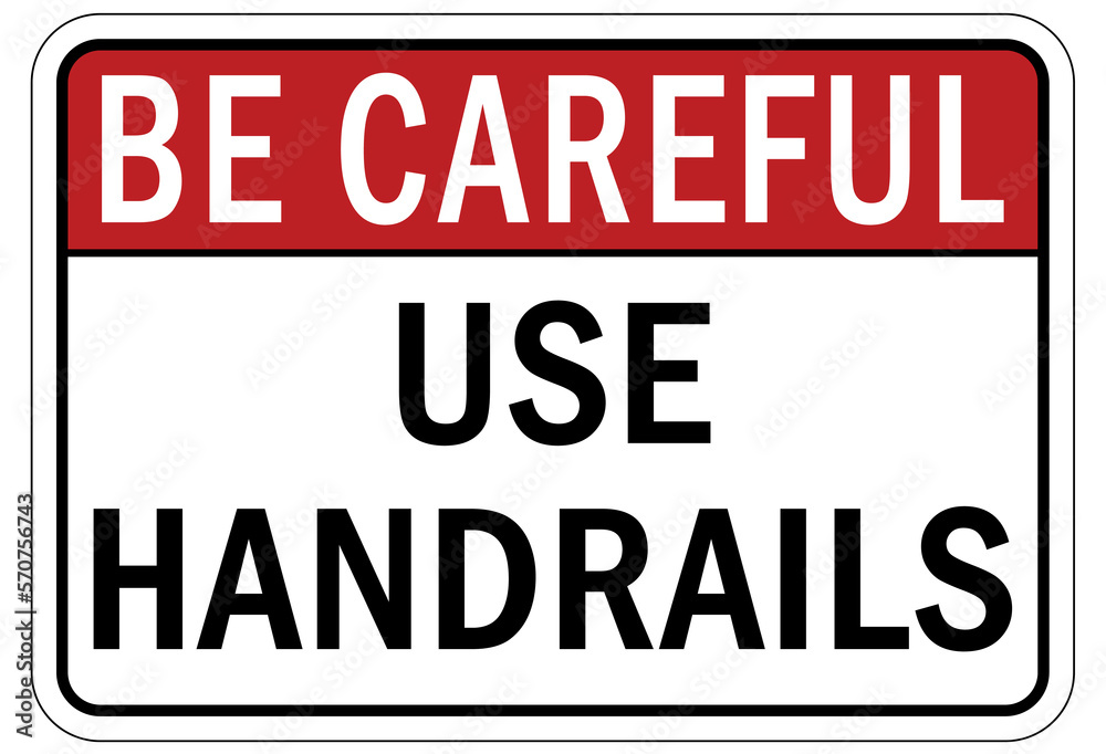 Use handrail sign and labels