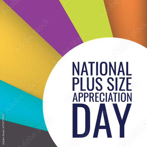 National Plus Size Appreciation Day. Geometric design suitable for greeting card poster and banner