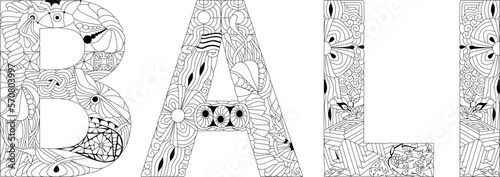 BALI in the style of abstract hand drawing for coloring. Letters with ornament