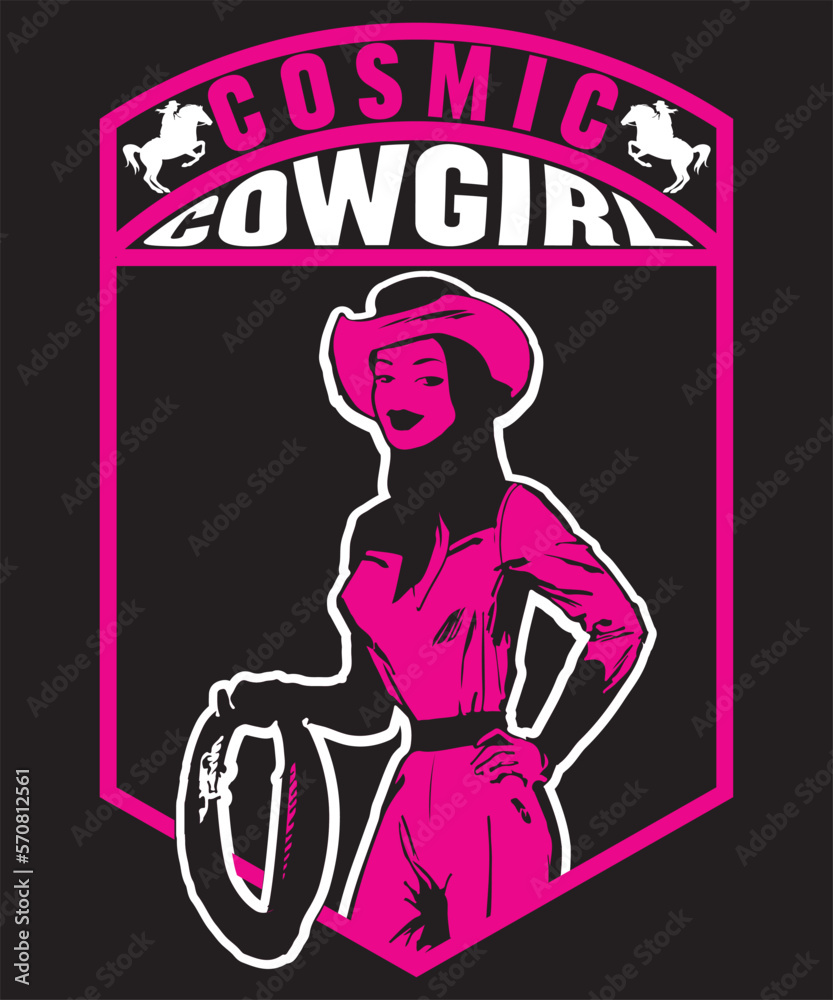 Cosmic Cowgirl -Cowgirl Custom, Typography, Print, Vector, Template Design Cosmic Cowgirl -Cowgirl Custom, Typography, Print, Vector, Template Design