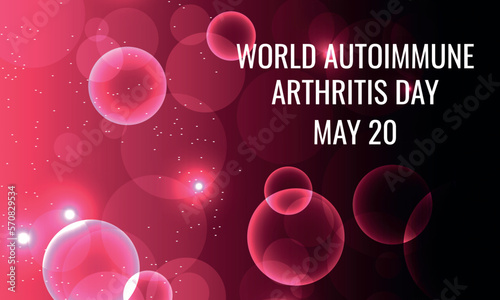 World Autoimmune arthritis day is observed each year on May 20.  Vector illustration.