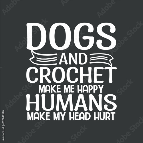 Dachshund dog and crochet funny crocheting yarn grandma T Shirt design, Dachshund dog, crochet, funny crocheting, yarn
