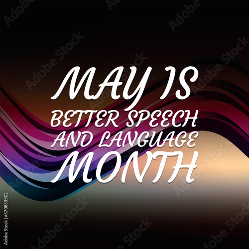 Better Speech and Language Month. Geometric design suitable for greeting card poster and banner