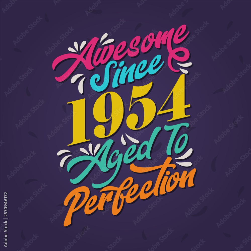 Awesome since 1954 Aged to Perfection. Awesome Birthday since 1954 Retro Vintage