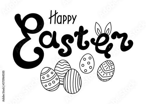 Happy Easter hand-painted inscription with rabbit ears and eggs. A design template for a greeting card. Isolated vector illustration, lettering with decor on a white background.