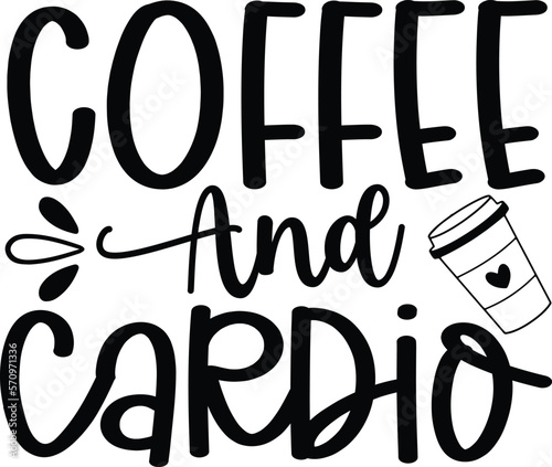 Coffee and cardio hot coffee svg