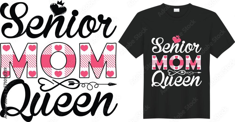 Senior mom queen Mother's Day T-shirt and SVG Design Template. Senior mom queen Mother's Day T-shirt and SVG Design Template.