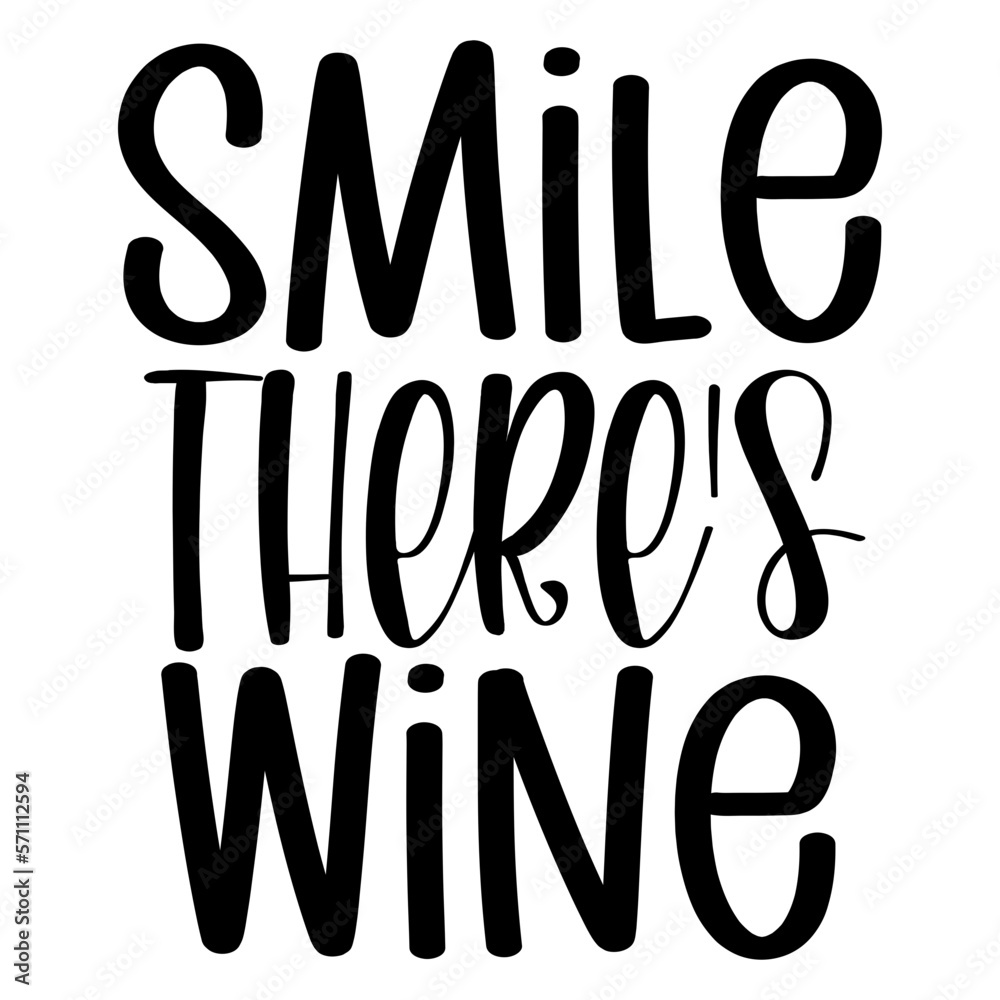 Smile There's Wine Smile There's Wine