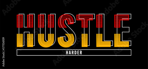 hustle harder typography vector for print t shirt
