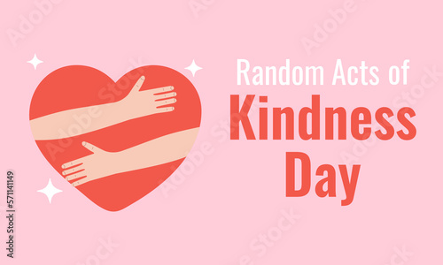 Random acts of Kindness Day. February 17. Hands holding big heart. Vector Kindness Day poster illustration with pink background and text