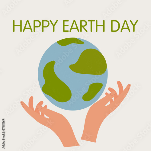 Happy Earth Day. Hands holding globe, earth. Earth day vector illustration for poster, banner,print,web. Modern cartoon flat style illustration