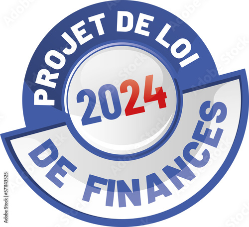 loi de finances 2023 - projets de loi de finances 2024 photo