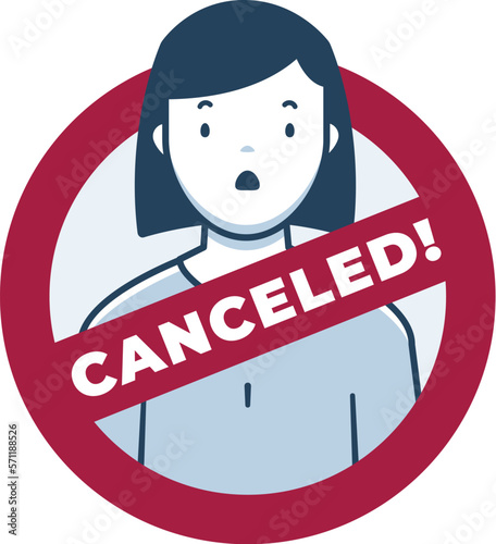 Cancel culture concept, female version. Young woman being canceled sign. Vector illustration